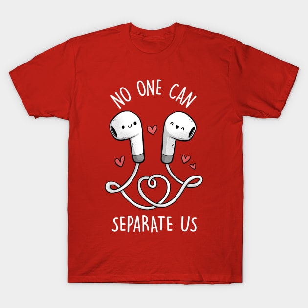 No One Can Separate Us T-Shirt by salihgonenli